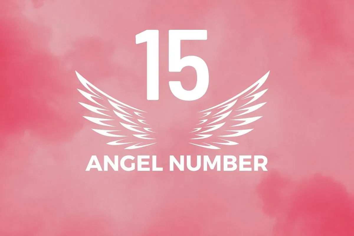 Angel Number 15 meaning