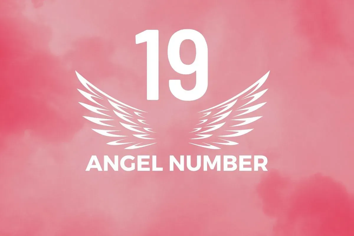 Angel Number 19 Meaning And Symbolism