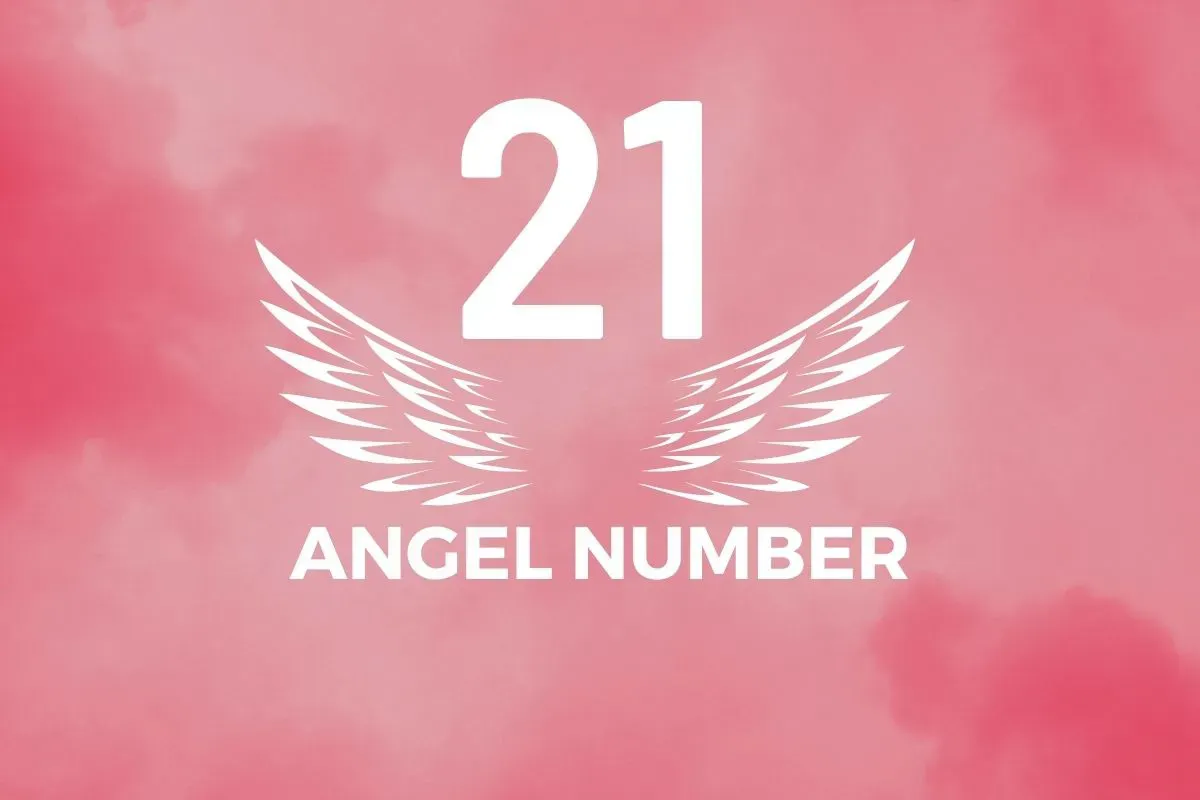 Angel Number 21 Meaning And Symbolism