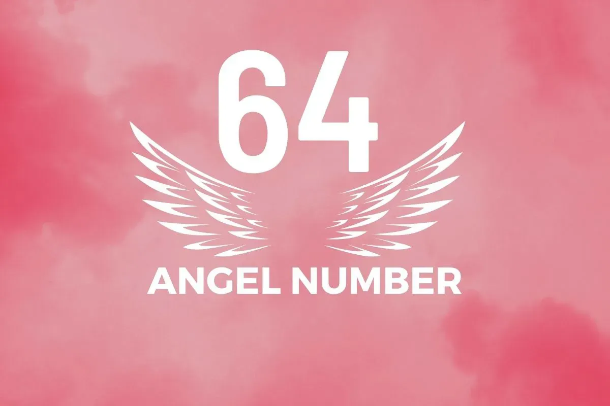 Angel Number 64 Meaning And Symbolism