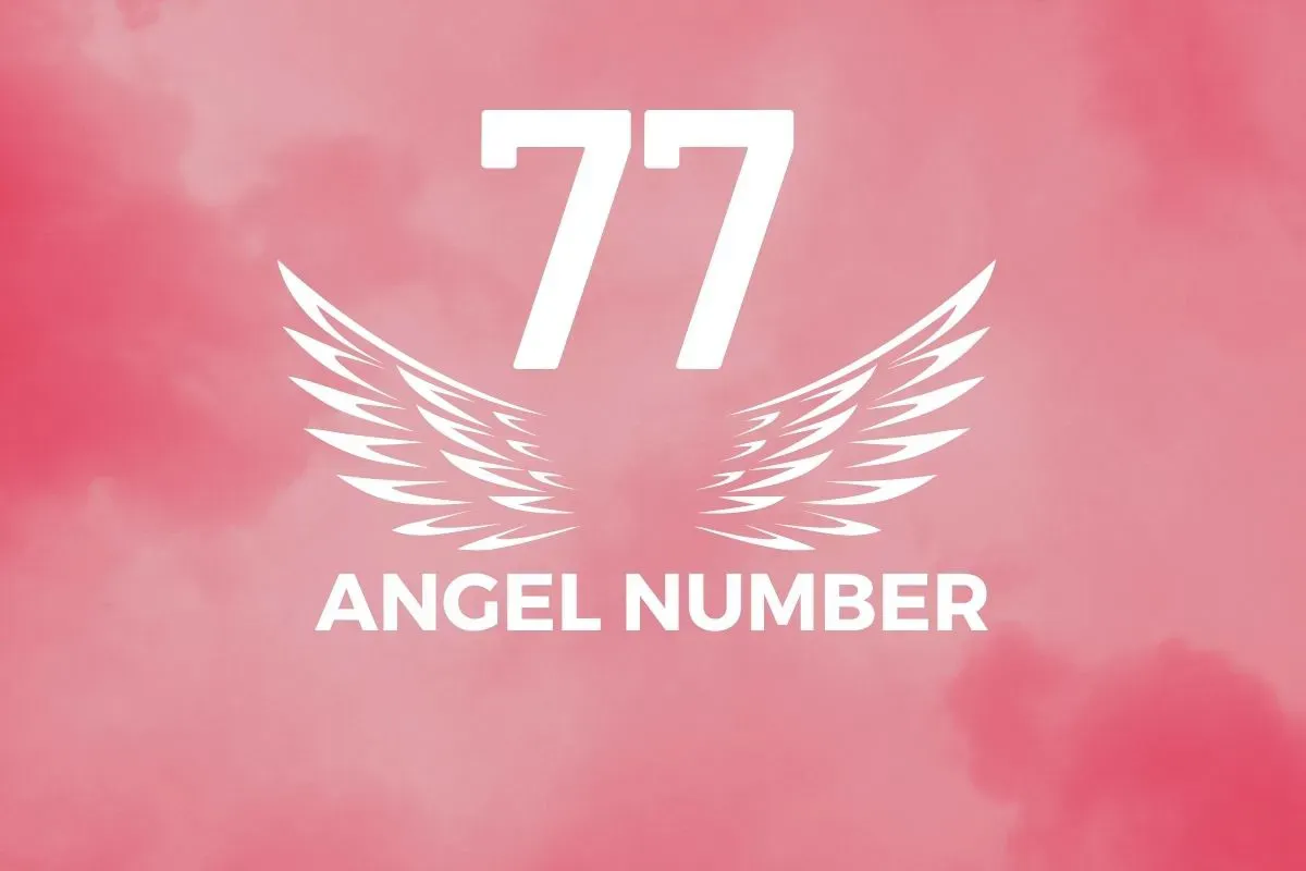 Angel Number 77 Meaning And Symbolism