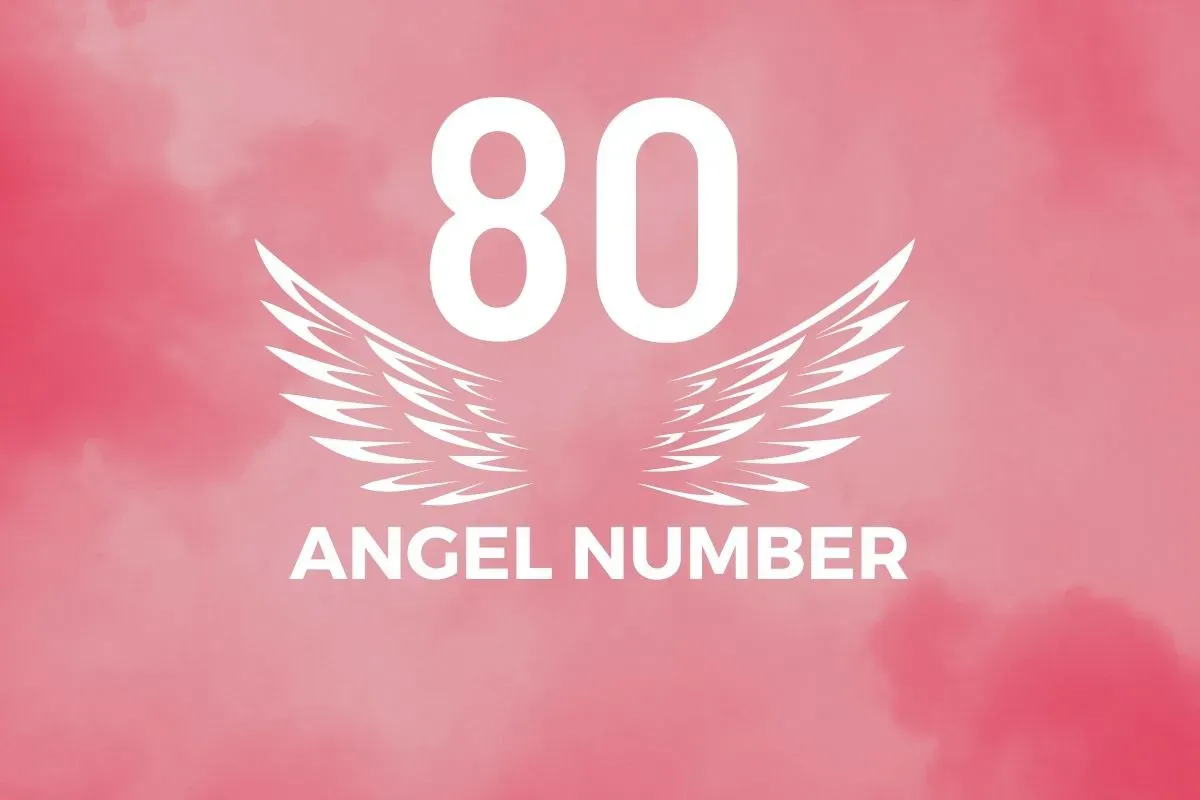 Angel Number 80 Meaning And Symbolism